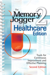 The Memory Jogger 2 Healthcare Edition