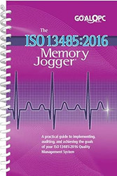The ISO 13485:2016 Memory Jogger