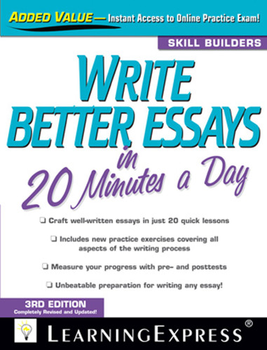 Write Better Essays in 20 Minutes a Day