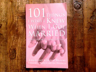 101 Things I Wish I Knew When I Got Married