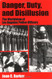 Danger Duty and Disillusion