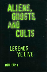 Aliens Ghosts and Cults