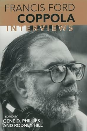 Francis Ford Coppola: Interviews Francis Ford Coppola: Interviews