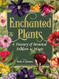 Enchanted Plants