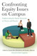 Confronting Equity Issues on Campus