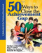 50 Ways to Close the Achievement Gap