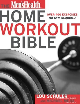 The Men's Health Home Workout Bible