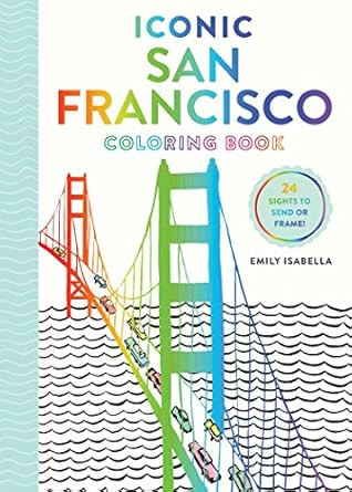 Iconic San Francisco Coloring Book