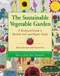The Sustainable Vegetable Garden