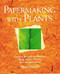 Papermaking with Plants