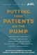 Putting Your Patients on the Pump 3rd Edition