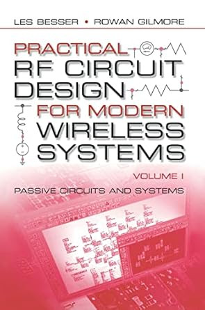Practical RF Circuit Design for Modern Wireless Systems Volume I