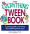 The Everything Tween Book