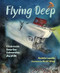 Flying Deep