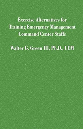 Exercise Alternatives for Training Emergency Management
