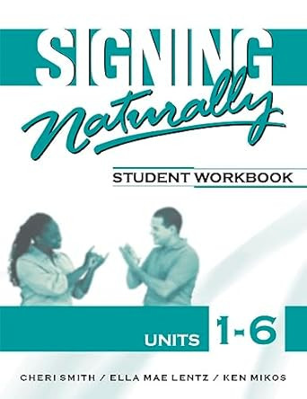 Signing Naturally Units 1-6 Student Set