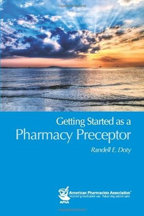 Getting Started As a Pharmacy Preceptor