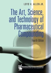 The Art Science and Technology of Pharmaceutical Compounding