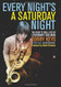Every Night's a Saturday Night