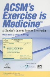ACSM's Exercise is Medicine