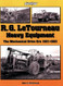 R. G. LeTourneau Heavy Equipment: The Mechanical Drive Era