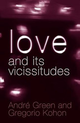 Love and its Vicissitudes