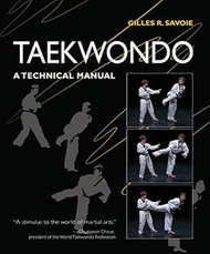 Taekwondo: A Technical Manual