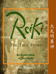 Reiki The True Story