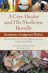 A Cree Healer and His Medicine Bundle