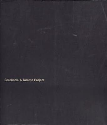 Bareback: A Tomato Project