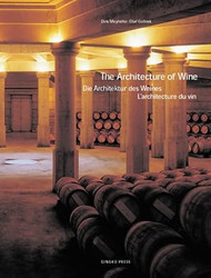 The Architecture of Wine / Di Architektur des Weines/