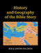The History and Geography of the Bible Story