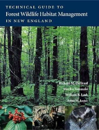 Technical Guide to Forest Wildlife Habitat Management in