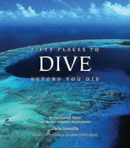 Fifty Places to Dive Before You Die