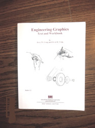 Engineering Graphics Text and Workbook
