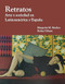 Retratos: Arte y Sociedad en Latinoamerica y Espana