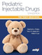 Pediatric Injectable Drugs Pediatric Injectable Drugs