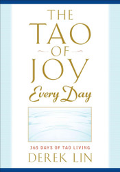 The Tao of Joy Every Day
