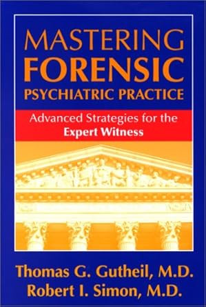 Mastering Forensic Psychiatric Practice