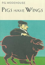 Pigs Have Wings