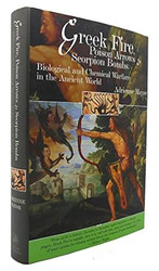 Greek Fire Poison Arrows & Scorpion Bombs