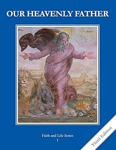 Our Heavenly Father: Textbook Grade 1 Our Heavenly Father: Textbook Grade 1