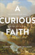 Curious Faith
