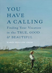 You Have a Calling