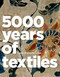 5 000 Years of Textiles