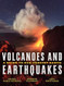 Volcanoes and Earthquakes