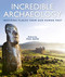 Incredible Archaeology