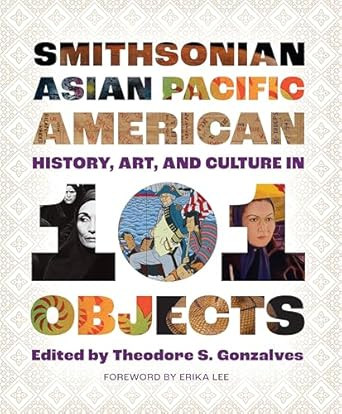 Smithsonian Asian Pacific American History Art and Culture