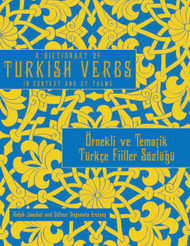 A Dictionary of Turkish verbs in Context and by Theme /