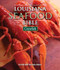 The Louisiana Seafood Bible: Crawfish